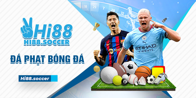 Đá phạt bóng đá là gì? Các loại kèo đá phạt bóng đá hi88 6 Đá phạt bóng đá hi88